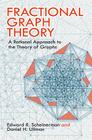Fractional Graph Theory: A Rational Approach to the Theory of Graphs (Dover Books on Mathematics) Cover Image