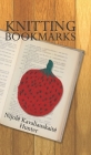 Knitting Bookmarks By Nijolé Kavaliauskaité Hunter Cover Image