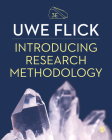 Introducing Research Methodology: Thinking Your Way Through Your Research Project By Uwe Flick Cover Image