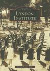 Lyndon Institute (Campus History) Cover Image
