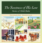 The Sweetness of His Love By Jacqueline Mehrabi, Jaci Ayorinde (Illustrator) Cover Image