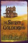The Secret of Goldenrod By Jane O'Reilly Cover Image