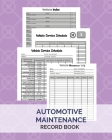 Automotive Maintenance Record Book: Simple Vehicle Maintenance and service log book size 8x10 