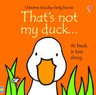 That's Not My Duck By Fiona Watt Cover Image