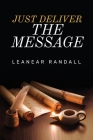 Just Deliver The Message Cover Image
