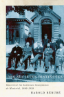 Des sociétés distinctes: Gouverner les banlieues bourgeoises de Montréal, 1880-1939 (Studies on the History of Quebec #26) By Harold Bérubé Cover Image