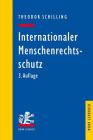 Internationaler Menschenrechtsschutz: Das Recht Der Emrk Und Des Ipbpr By Theodor Schilling Cover Image