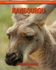Kangourou: Images étonnantes et faits amusants pour les enfants By Carolyn Drake Cover Image