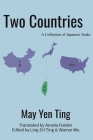 Two Countries: A Collection of Japanese Tanka By Amelia Fielden (Translator), Ling-Erl Ting (Editor), Warren Wu Cover Image