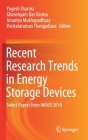 Recent Research Trends in Energy Storage Devices: Select Papers from Imsed 2018 By Yogesh Sharma (Editor), Ghanshyam Das Varma (Editor), Amartya Mukhopadhyay (Editor) Cover Image