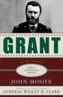 Grant: A Biography (Great Generals) Cover Image