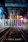 The Initiation By Chris Babu Cover Image