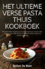 Het Ultieme Verse Pasta Thuis Kookboek By Esther de Boer Cover Image