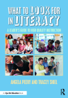What to Look for in Literacy: A Leader's Guide to High Quality Instruction Cover Image