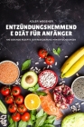 Entzündungshemmend E Diät Für Anfänger By Adler Wegener Cover Image