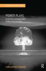 Power Plays: Enriched Uranium and Homeland Security Cover Image
