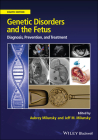 Genetic Disorders and the Fetus: Diagnosis, Prevention and Treatment Cover Image