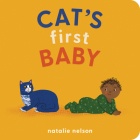Cat's First Baby: A Board Book (Dog and Cat's First #2) By Natalie Nelson Cover Image