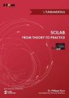 Scilab from Theory to Practice - I. Fundamentals By Philippe Roux, Perrine Mathieu (Translator), Claude Gomez (Preface by) Cover Image