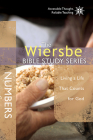 The Wiersbe Bible Study Series: Numbers: Living a Life That Counts for God By Warren W. Wiersbe Cover Image