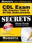 CDL Exam Secrets - CDL Practice Tests & All CDL Endorsements Study Guide: CDL Test Review for the Commercial Driver's License Exam Cover Image