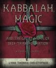 Kabbalah, Magic & the Great Work of Self Transformation: A Complete Course Cover Image