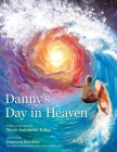 Danny's Day in Heaven Cover Image