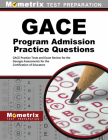 Gace Program Admission Practice Questions: Gace Practice Tests and Exam Review for the Georgia Assessments for the Certification of Educators By Mometrix Georgia Teacher Certification T (Editor) Cover Image