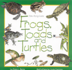 Frogs, Toads & Turtles: Take Along Guide (Take Along Guides) By Diane Burns Cover Image