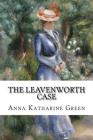 The Leavenworth Case By Anna Katharine Green Cover Image
