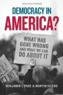 Democracy in America?: What Has Gone Wrong and What We Can Do About It By Benjamin I. Page, Martin Gilens Cover Image