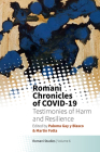 Romani Chronicles of Covid-19: Testimonies of Harm and Resilience By Paloma Gay y. Blasco (Editor), Martin Fotta (Editor) Cover Image