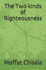 The Two kinds of Righteousness Cover Image