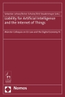 Liability for Artificial Intelligence and the Internet of Things: Munster Colloquia on Eu Law and the Digital Economy IV By Sebastian Lohsse (Editor), Reiner Schulze (Editor), Dirk Staudenmayer (Editor) Cover Image
