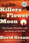 Killers of the Flower Moon: The Osage Murders and the Birth of the FBI Cover Image