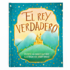 El rey verdadero By Nancy Guthrie Cover Image