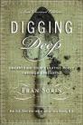 Digging Deep: Unearthing You're Creative Roots Through Gardening By Larry Dossey, Erika Fromm, Fran Sorin Cover Image