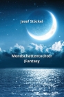 Mondschattentochter (Fantasy) By Josef Stöckel Cover Image
