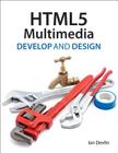 HTML5 Multimedia: Develop and Design By Ian Devlin Cover Image