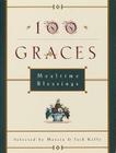 100 Graces: Mealtime Blessings By Marcia M. Kelly, Jack Kelly Cover Image