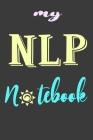 My NLP Notebook: NLP Notebook for Practitioner, Master and Coaches, 120 S. dot grid, 8,5 x 11 inch By Miriam Zacharias Cover Image