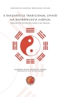 O Diagnóstico Tradicional Chinês Na Antropologia Médica: Através do Estudo do Pulso e da Língua By Luiz Nilton Corrêa (Translator), Alfonso Julio Aparicio Mena Cover Image