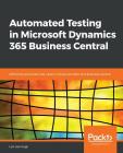 Automated Testing in Microsoft Dynamics 365 Business Central Cover Image