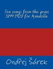 Ten songs from the years 1899-1920 for Mandolin Cover Image