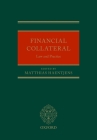 Financial Collateral: Law and Practice By Matthias Haentjens (Editor) Cover Image