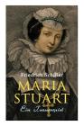 Maria Stuart: Ein Trauerspiel Cover Image