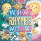 What Rhymes With...? By Edwin Kim Cover Image
