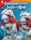 Entrenamiento Bajo El Agua (Underwater Training) (Smithsonian Readers) By Danica Kassebaum Cover Image