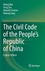 The Civil Code of the People's Republic of China: English Translation By Meng Wan, Feng Zhu, Benedict Amour Cover Image