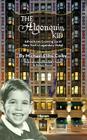 The Algonquin Kid - Adventures Growing Up at New York's Legendary Hotel (hardback) By Michael Elihu Colby, Hannah Chusid (Illustrator), Dennis Porter (Illustrator) Cover Image